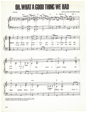 Picture of Oh What a Good Thing We Had, written & recorded by Johnny Cash & June Carter, sheet music