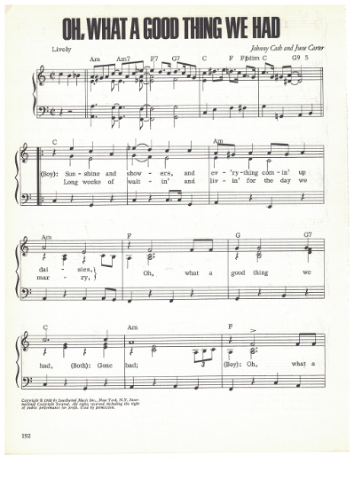 Picture of Oh What a Good Thing We Had, written & recorded by Johnny Cash & June Carter, sheet music
