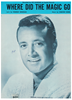Picture of Where Did the Magic Go, Charles Newman & Chester Conn, recorded by Vic Damone