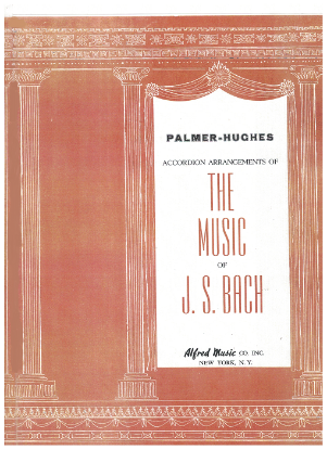 Picture of The Music of J. S. Bach, Palmer-Hughes, accordion sheet music folio