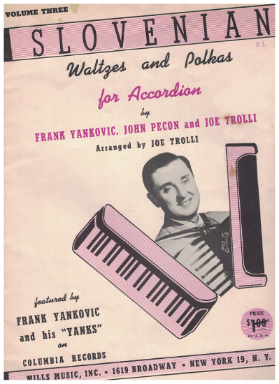 Picture of Frank Yankovic, Slovenian Waltzes and Polkas Volume 3, arr. John Pecon & Joe Trolli, accordion sheet music folio