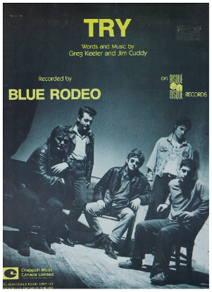 Picture of Try, Greg Keeler & Jim Cuddy, recorded by Blue Rodeo, sheet music