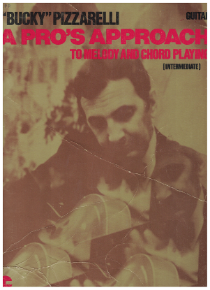Picture of Bucky Pizzarelli, A Pro's Approach to Melody & Chord Playing, guitar solo, sheet music folio, coil bound
