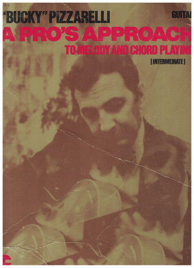 Picture of Bucky Pizzarelli, A Pro's Approach to Melody & Chord Playing, guitar solo, sheet music folio, coil bound