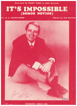 Picture of It's Impossible (Somos Novios), Sid Wayne & Armando Manzanero, popularized by Perry Como, sheet music
