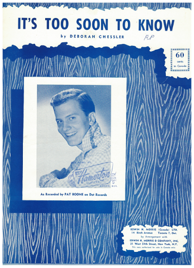 Picture of It's Too Soon to Know, Deborah Chessler, recorded by Pat Boone, sheet music