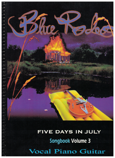 Picture of Blue Rodeo Songbook Volume 3, Five Days in July, sheet music songbook, coil bound