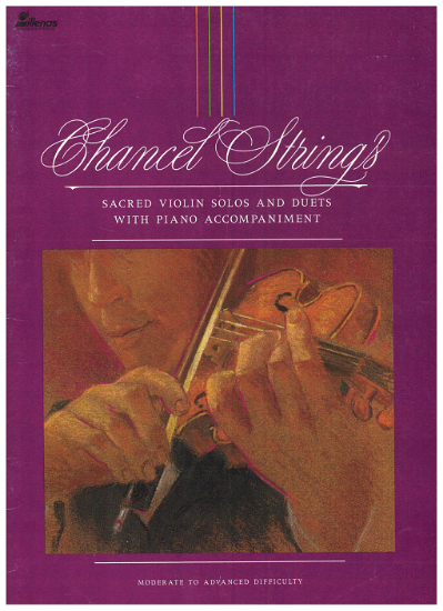 Picture of Chancel Strings, Sacred Violin Solos(10) & Duets(6), arr. David Ritter et al, violin & piano folio