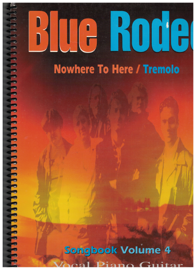 Picture of Blue Rodeo Songbook Volume 4, Nowhere to Here & Tremolo, sheet music songbook, coil bound