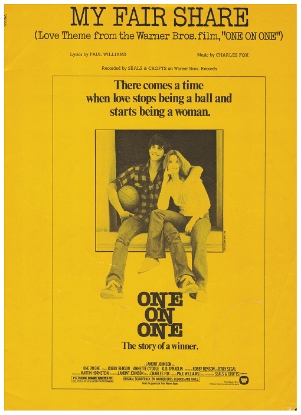 Picture of My Fair Share, from movie "One on One", Paul Williams & Charles Fox, recorded by Seals  & Crofts, sheet music