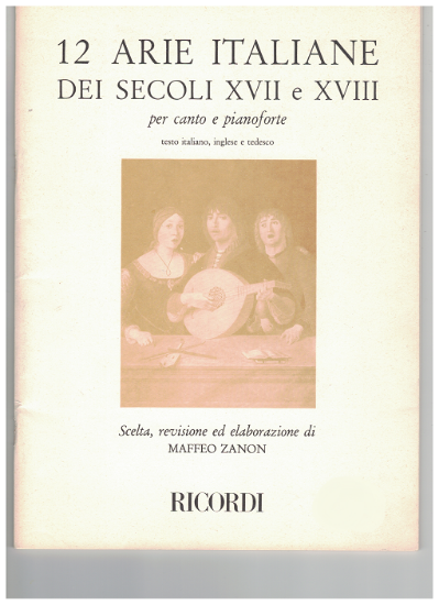 Picture of 12 Italian Arias from the 17th & 18th Centuries, edited by Maffeo Zanon, sheet music songbook