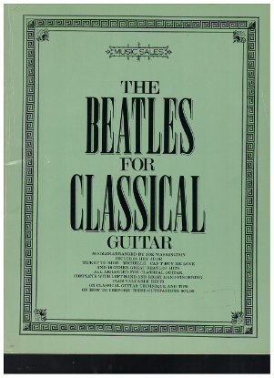 Picture of The Beatles for Classical Guitar Book 1, transcribed by Joe Washington for guitar, sheet music folio, coil bound, finger picking style