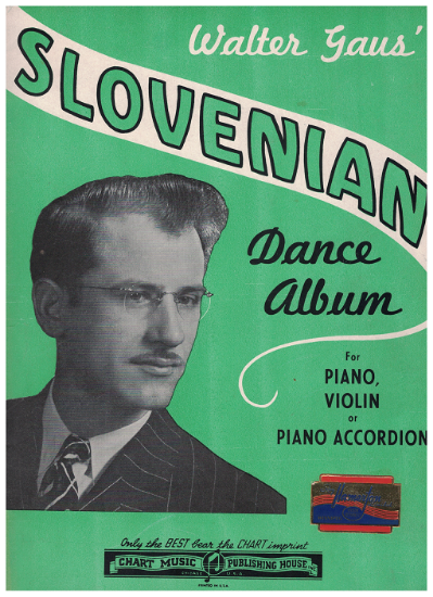 Picture of Slovenian Dance Album, Walter Gaus, accordion sheet music folio