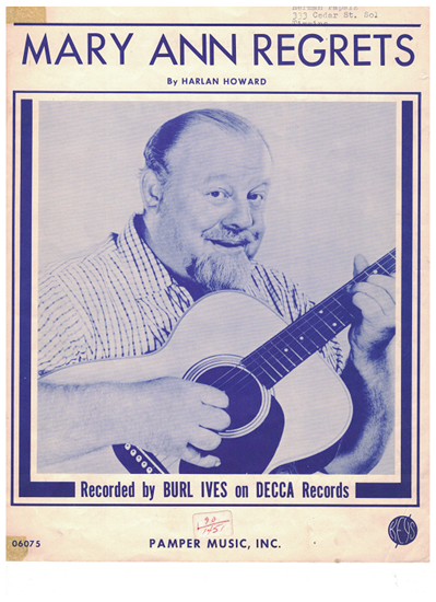 Picture of Mary Ann Regrets, Harlan Howard, recorded by Burl Ives