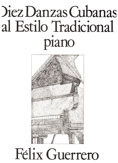 Picture of Diez Danzas Cubanas (10 Cuban Dances in Traditional Style), Felix Guerrero, piano solo, sheet music folio
