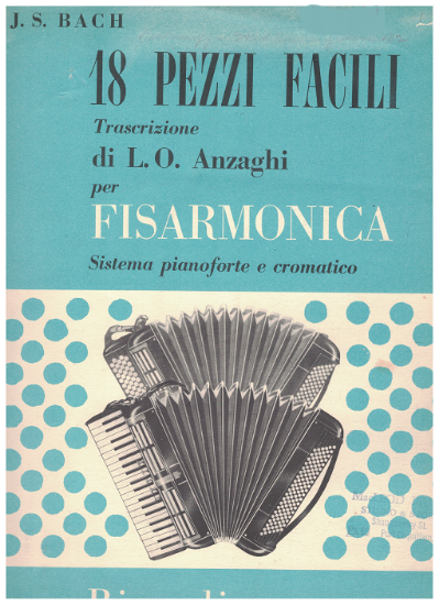 Picture of 18 Easy Pieces, J. S. Bach, transcribed by Luigi Oreste Anzaghi, accordion solos, sheet music folio