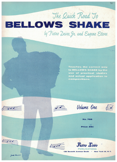 Picture of The Quick Road to the Bellows Shake for Accordion Vol. 1, Pietro Deiro Jr & Eugene Ettore, accordion solo, sheet music folio