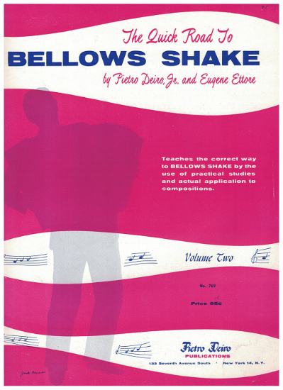 Picture of The Quick Road to the Bellows Shake for Accordion Vol. 2, Pietro Deiro Jr & Eugene Ettore, accordion solo, sheet music folio