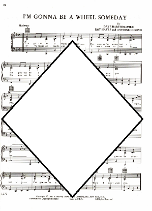 Picture of I'm Gonna Be a Wheel Someday, Antoine Domino/ Dave Bartholomew/ Roy Hayes, sheet music