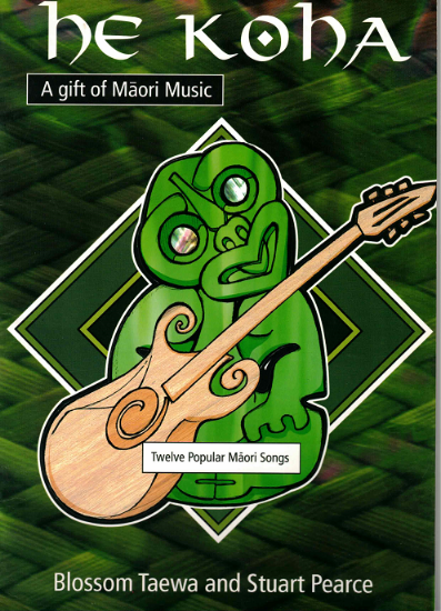 Picture of He Koha, A Gift of Maori Music, ed. Blossom Taewa & Stuart Pearce 