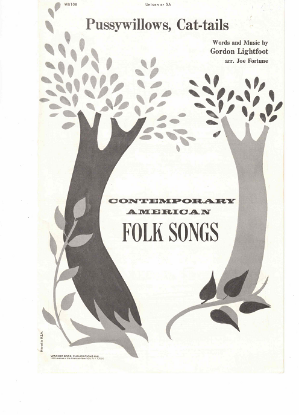 Picture of Pussywillows, Cat-Tails, Gordon LIghtfoot, two part choir (SA), sheet music
