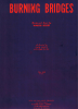 Picture of Burning Bridges, Walter Scott, recorded by Jack Scott, sheet music