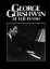Picture of George Gershwin at the Piano