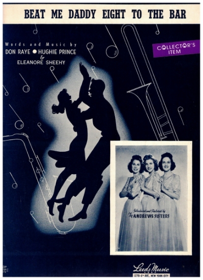 Picture of Beat Me Daddy Eight to the Bar, recorded by The Andrews Sisters, original sheet music