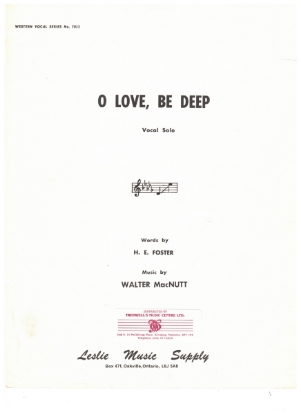 Picture of O Love Be Deep, H. E. Foster & Walter MacNutt, vocal solo sheet music