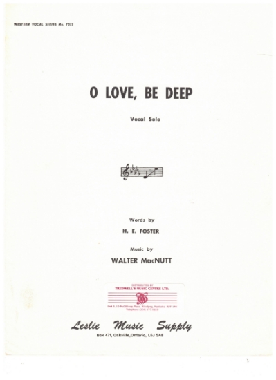 Picture of O Love Be Deep, H. E. Foster & Walter MacNutt, vocal solo sheet music