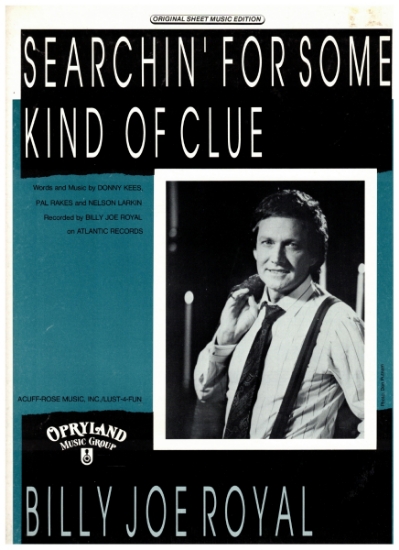 Picture of Searchin' for Some Kind of Clue, Donny Kees/ Pal Rakes/ Nelson Larkin, recorded by Billy Joe Royal, sheet music