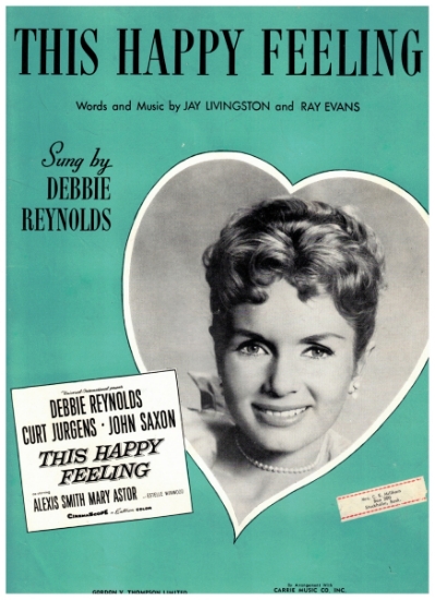 Picture of This Happy Feeling, movie title song, Jay Livingston & Ray Evans, sung by Debbie Reynolds