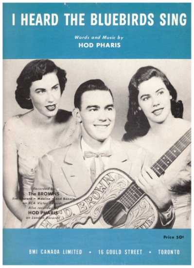 Picture of I Heard the Bluebirds Sing, Hod Pharis, recorded by The Browns