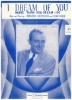 Picture of I Dream of You (More Than I Dream I Do), Marjorie Goetschius & Edna Osser, recorded by Tommy Dorsey, sheet music