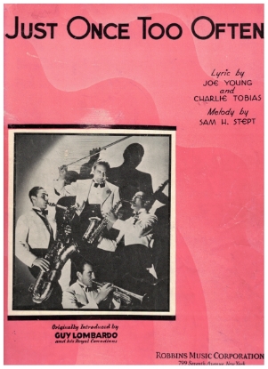 Picture of Just Once Too Often, Joe Young/ Charlie Tobias/ Sam H. Stept, recorded by Guy Lombardo & his Royal Canadians
