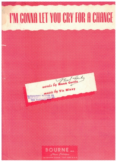 Picture of I'm Gonna Let You Cry for a Change, Mann Curtis & Vic Mizzy