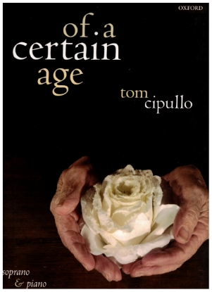 Picture of Of a Certain Age, song cycle for Soprano solo & piano, Tom Cipullo