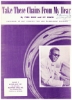 Picture of Take These Chains from My Heart, Fred Rose & Hy Heath, recorded by Ray Charles