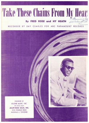 Picture of Take These Chains from My Heart, Fred Rose & Hy Heath, recorded by Ray Charles