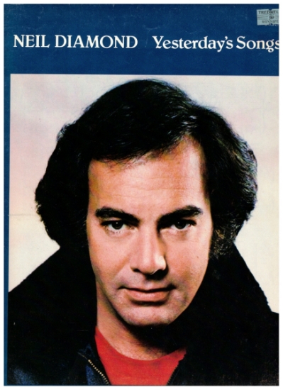 Picture of Yesterday's Songs, written & recorded by Neil Diamond, sheet music