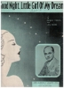 Picture of Good Night Little Girl of My Dreams, Charles Tobias & Joe Burke, recorded by Enoch Light & His Orchestra