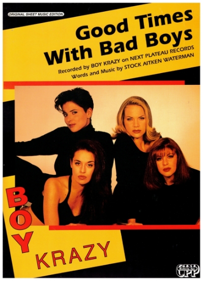 Picture of Good Times With Bad Boys, Stock Aitken Waterman, recorded by Boy Crazy