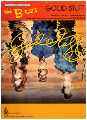 Picture of Good Stuff, Catherine Pierson/ Frederick Schneider/ Keith Strickland, recorded by The B-52's