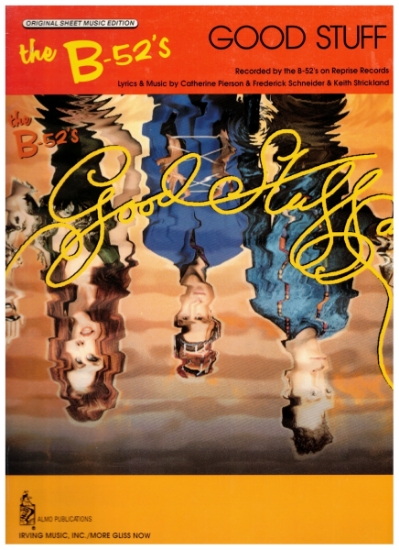 Picture of Good Stuff, Catherine Pierson/ Frederick Schneider/ Keith Strickland, recorded by The B-52's