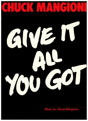 Picture of Give It All You Got, written & recorded by Chuck Mangione, piano solo 
