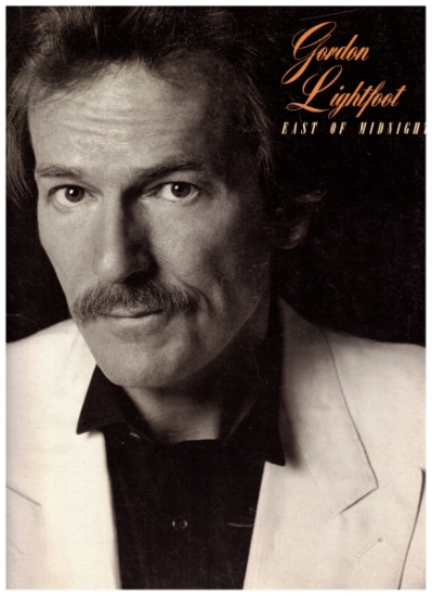 Picture of Gordon Lightfoot, East of Midnight, sheet music songbook