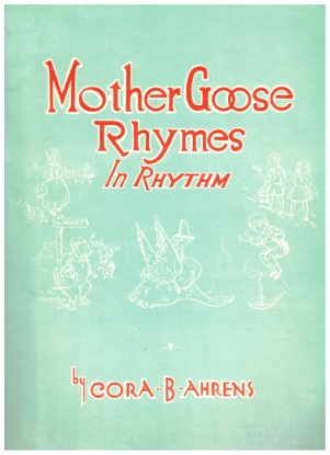 Picture of Mother Goose Rhymes in Rhythm, Cora B. Ahrens, voice/ piano/ rhythm instruments