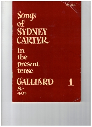 Picture of Songs of Sydney Carter, In the Present Tense Book 1