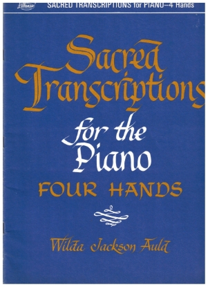 Picture of Sacred Transcriptions for the Piano for Four Hands, Wilda Jackson Auld