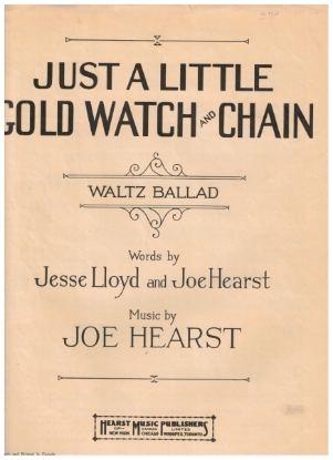 Picture of Just a Little Gold Watch and Chain, Jesse Lloyd & Joe Hearst, sheet music